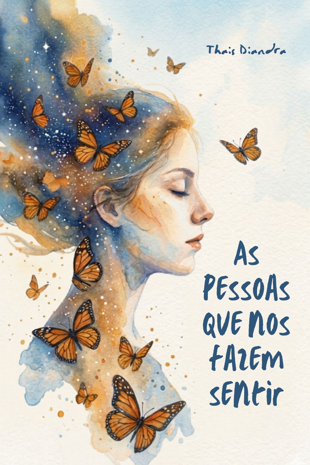 Capa do livro As Pessoas Que Nos Fazem Sentir, de Thais Diandra